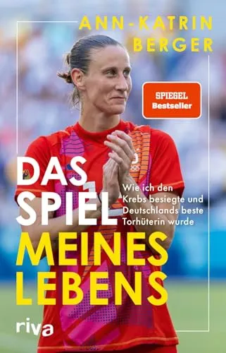 Das Spiel meines Lebens von Ann-Katrin Berger - Inspirierende Biografie über Ann-Katrin Berger, die den Krebs besiegte und Deutschlands beste Torhüterin wurde. Entdecken Sie ihre bewegende Geschichte im Taschenbuch-Format.