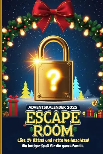 Weihnachts Escape Room Adventskalender 2025: 24 Rätsel, Logikspiele und Geheimnisse, um den Weihnachtsmann zu retten und die Magie von Weihnachten zu entfesseln