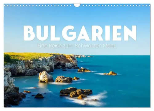 Bulgarien - Eine Reise zum Schwarzen Meer (Wandkalender 2026) - Kalender für 2026 im DIN A3 Querformat, der die Schönheit Bulgariens am Schwarzen Meer zeigt und ideal für Reisefans ist.