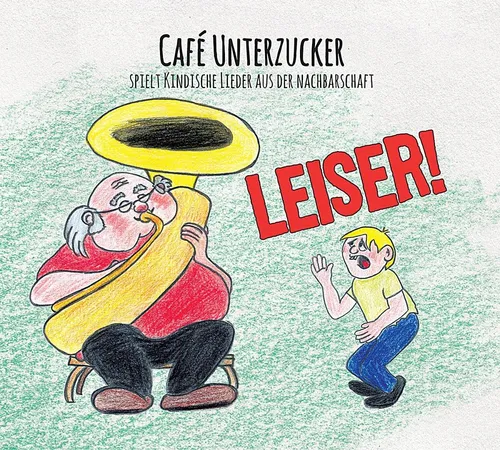 Cafe Unterzucker / Leiser!