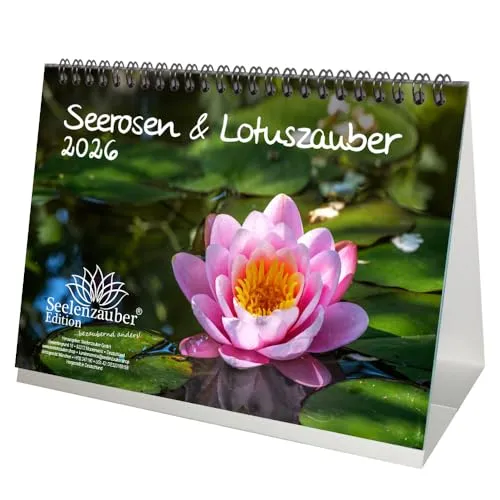 Seerosen und Lotuszauber DIN A5 Tischkalender für 2026 Blumen und Blüten - Seelenzauber