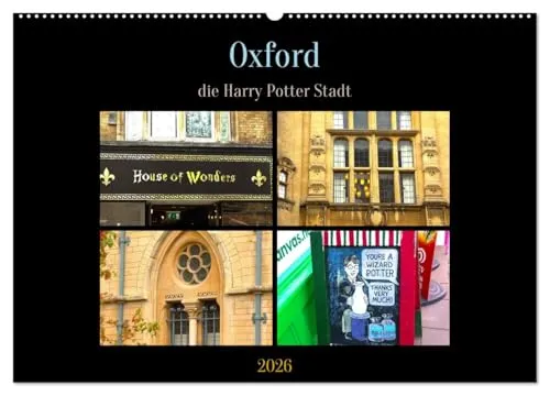 Oxford - die Harry Potter Stadt (Wandkalender 2026 DIN A2 quer), CALVENDO Monatskalender: Ein Besuch in einer typischen englischen Collegestadt (CALVENDO Orte)