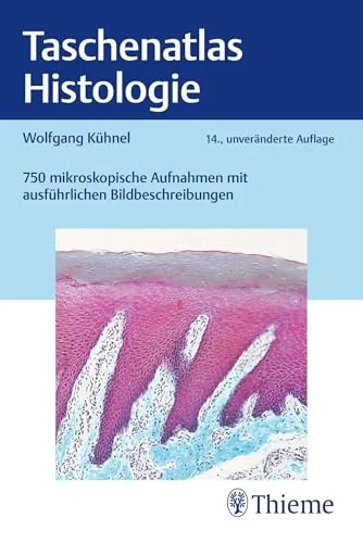 Taschenatlas Histologie: Kompakter Leitfaden für Studierende - Medizin, ideal für das schnelle Nachschlagen histologischer Strukturen und deren Funktionen.