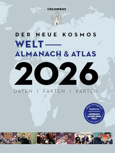 Kosmos Welt-Almanach & Atlas 2026: Aufbruch in eine neue Welt - Globalisierung – Entdecken Sie aktuelle Daten, Fakten und Karten zu globalen Entwicklungen und Trends.
