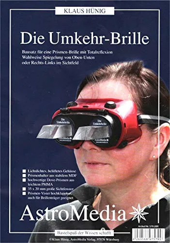 Die Umkehrbrille – Bausatz zum Selberbauen - Erleben Sie Bildumkehr durch Totalreflexion! Der Bausatz enthält alles, was Sie benötigen: lichtdichtes Brillengehäuse, OPTIMedia Dove-Prismen und mehr – ideal für kreative Bastler.