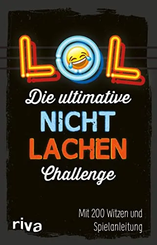 LOL – Die ultimative Nicht-lachen-Challenge: Mit 200 Witzen und Spielanleitung. Mit den besten Witzen, Flachwitzen, Scherzfragen für Kinder, Erwachsene. Ab 8 Jahren. Das Partyspiel