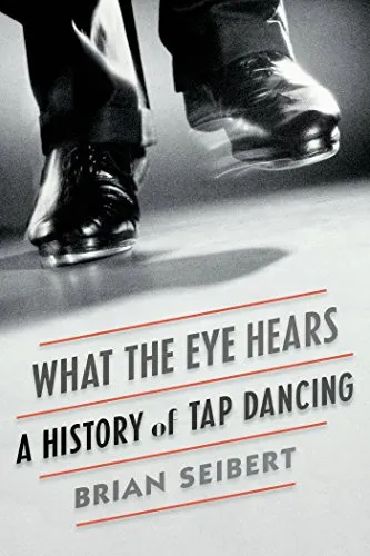 What the Eye Hears: A History of Tap Dancing von Fsg Adult