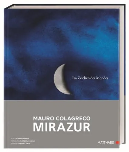 Mirazur: Im Zeichen des Mondes – 64 Rezepte von Sternekoch Mauro Colagreco - Kochbuch mit 64 einzigartigen, biodynamischen Rezepten von Sternekoch Mauro Colagreco, ideal für nachhaltige Feinschmecker.