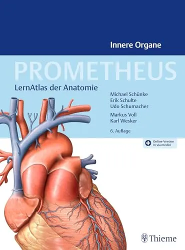 PROMETHEUS Innere Organe - LernAtlas der Anatomie - Lehrbuch für Medizin mit 1420 Abbildungen, ideal für Studierende der Anatomie und vollständig überarbeitet. Perfekt für Hochschule und Weiterbildung.