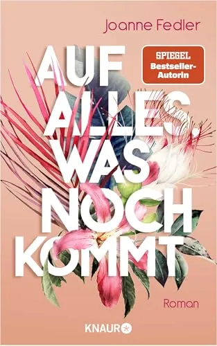Auf alles, was noch kommt: Roman (Zeit für Freundinnen, Band 3) - Hörbuch über Freundschaft und Lebensveränderungen, emotional berührend und inspirierend für Frauen jeden Alters.