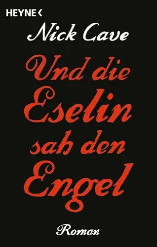Und die Eselin sah den Engel: Roman