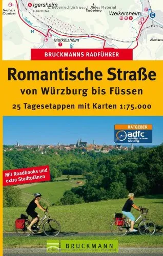 Produktbild Bruckmanns Radführer Romantische Straße von Würzburg bis Füssen: 25 Tagesetappen mit Karten 1:75.000