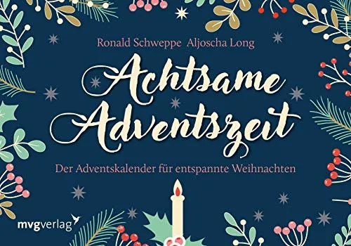 Achtsame Adventszeit - Hardcover Adventskalender - Der Adventskalender für entspannte Weihnachten mit Türchen zum Aufschneiden. Ideal für eine besinnliche Vorweihnachtszeit.