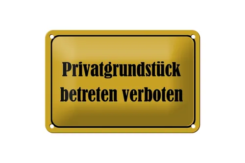 Blechschild Hinweis 18x12 cm Privatgrundstück betreten Deko Schild