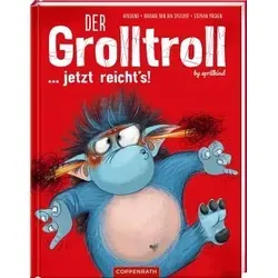 Der Grolltroll ... jetzt reicht's! / Der Grolltroll Bd.6 in rot von Coppenrath Verlag