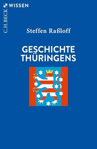 Geschichte Thüringens (C.H.BECK Wissen)
