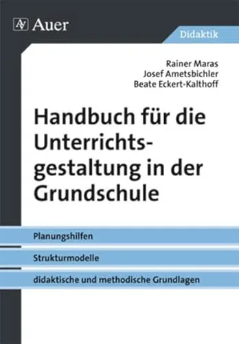 Produktbild Handbuch für die Unterrichtsgestaltung in der Grundschule: Planungshilfen, Strukturmodelle, didaktische und methodische Grundlagen (1. bis 4. Klasse)