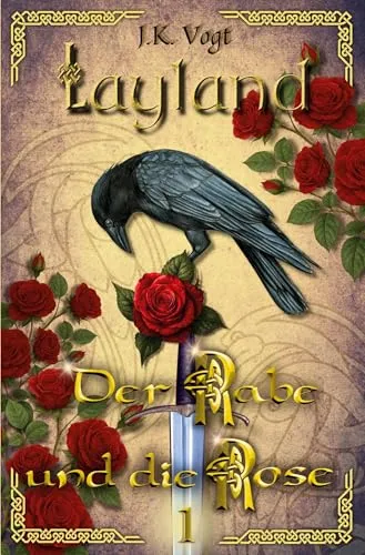 Layland: Der Rabe und die Rose 1