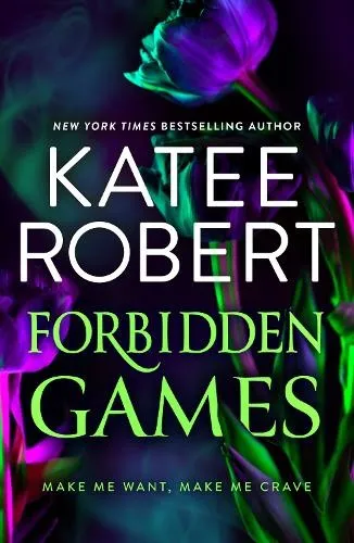 Forbidden Games: A brand-new spicy bi..., Robert, Katee