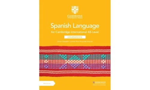 Cambridge International AS Level Spanish Language Coursebook mit Digital Access (2 Jahre) - Lehrbuch für Spanisch, bietet umfassenden Zugang zu digitalen Materialien für interaktives Lernen und 2 Jahre Unterstützung.