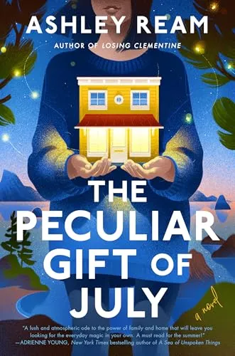 The Peculiar Gift of July: A Novel by Ashley Ream