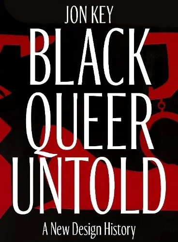 Jon Key Black, Queer, and Untold (Gebundene Ausgabe)