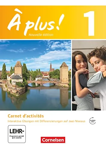 À plus! - Nouvelle édition Band 1 - Carnet d'activités - Französisch lernen mit interaktiven Übungen und Audio-Materialien für effektives Sprachenlernen.