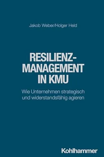 Resilienzmanagement in KMU: Strategisch und widerstandsfähig agieren - Recht: Erfahren Sie, wie kleine und mittlere Unternehmen durch Resilienzmanagement ihre Strategien optimieren und Krisen erfolgreich bewältigen können.