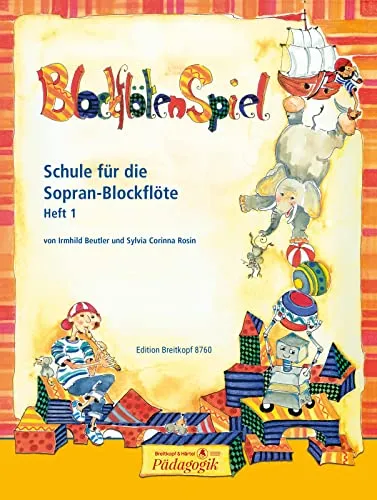 Schule für die Sopran-Blockflöte Heft 1 (EB 8760) - Lehrbuch für Sopran-Blockflöte, ideal für Anfänger und bietet eine fundierte Grundlage für das Erlernen des Instruments.