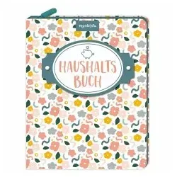 Mein Haushaltsbuch: Eintragbuch mit Reißverschluss