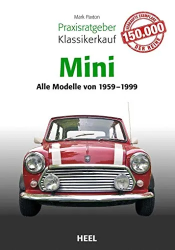 Praxisratgeber Klassikerkauf Mini: Alle Modelle 1959 bis 1999