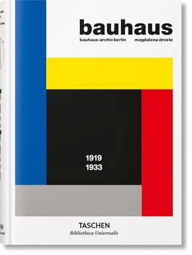 Bauhaus. Aktualisierte Ausgabe (Bibliotheca Universalis) - Architekturgeschichte mit umfassenden Einblicken in das Bauhaus, einer der einflussreichsten Designbewegungen des 20. Jahrhunderts.