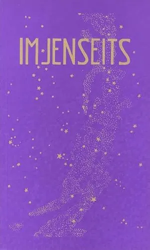 Im Jenseits: Führungen einer Seele