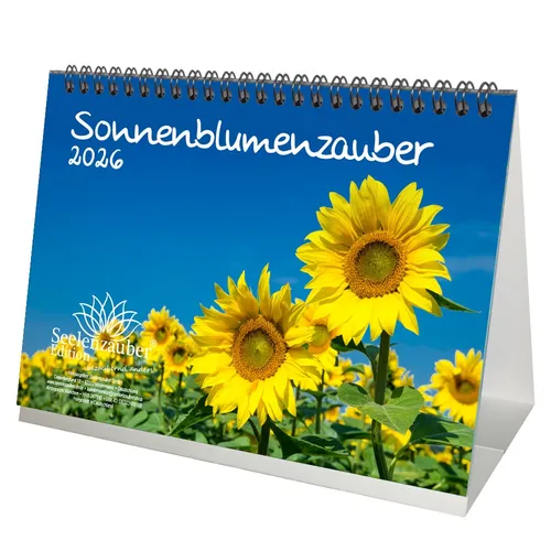 Sonnenblumenzauber DIN A5 Tischkalender für 2026 Blumen und Blüten - Seelenzaube