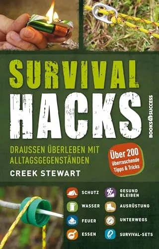 Survival Hacks: Draußen überleben mit Alltagsgegenständen - Sozialwissenschaften: Praktische Tipps zur Nutzung von Alltagsgegenständen für effektives Überleben in der Natur.