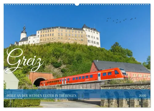 Kerstin Waurick | Greiz - Malerische Stadt im Vogtlandkreis - Kalender mit 14 Seiten, herausgegeben von Calvendo. Entdecken Sie die Schönheit von Greiz an der weißen Elster. Ideal für jeden Reisefreund und Geschichtsinteressierten.