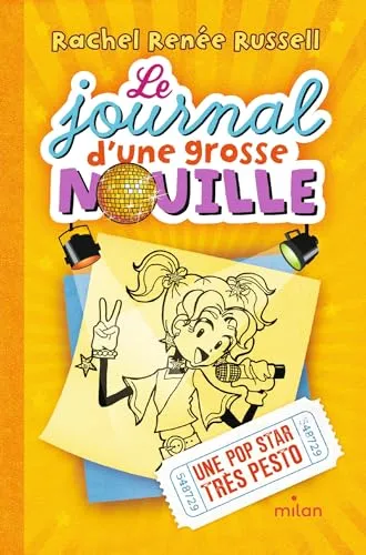 Le journal d'une grosse nouille, Tome 03: Une pop star très pesto (poche)