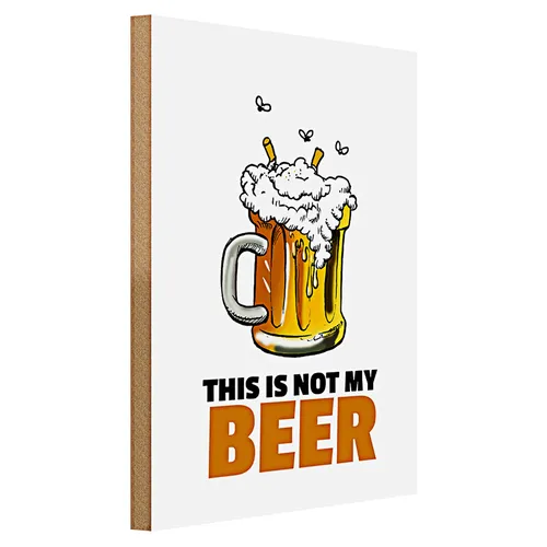 Holzschild 40x30cm This is not my beer Bier
