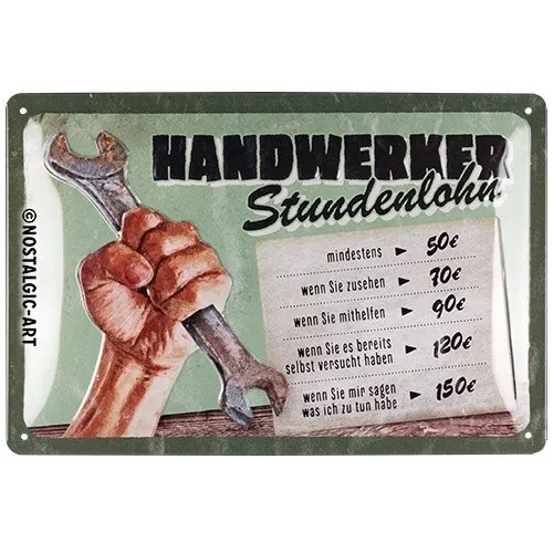 Handwerker Stundenlohn Blechschild 20 x 30 cm