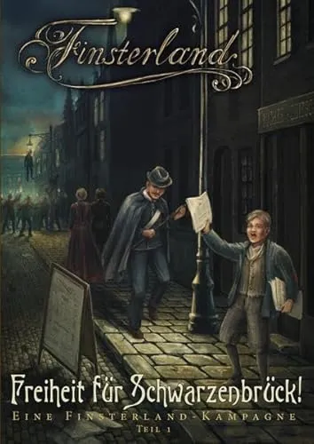 Freiheit für Schwarzenbrück - Eine Finsterland-Kampagne: Band 1