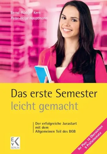 Das erste Semester – leicht gemacht.: Der erfolgreiche Jurastart mit dem Allgemeinen Teil des BGB. (GELBE SERIE – leicht gemacht)