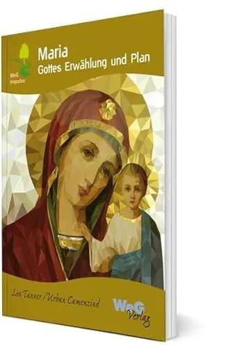 Produktbild Maria: Gottes Erwählung und Plan
