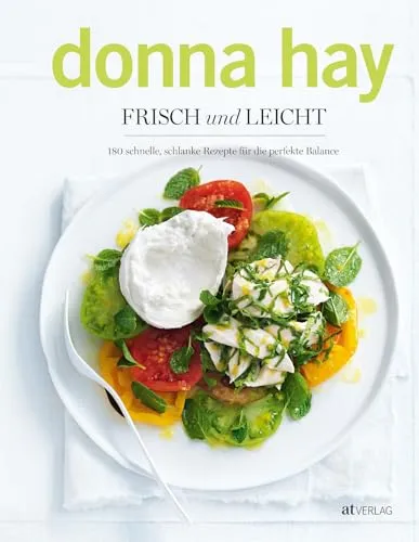 Frisch und leicht: 180 neue Rezepte - Freizeit, Haus & Garten – Entdecken Sie gesunde, einfache Rezepte mit viel Gemüse und Vollkorngetreide für eine schnelle und schmackhafte Alltagsküche.