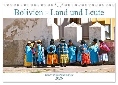 Bolivien - Land und Leute (Wandkalender 2026 DIN A4 quer), CALVENDO Monatskalend