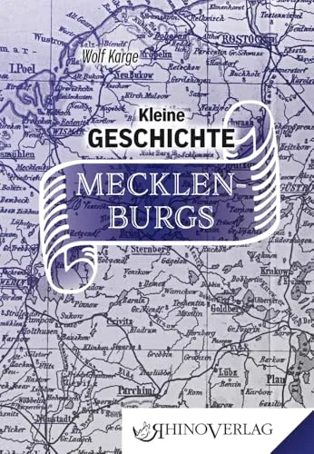 Kleine Geschichte Mecklenburgs (Rhino Westentaschen-Bibliothek)