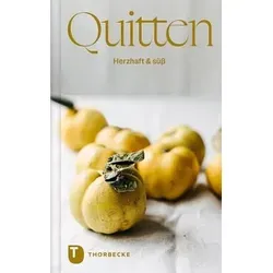 Quitten: Herzhaft & süß