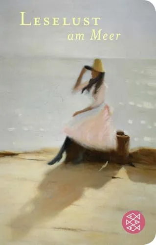 Leselust am Meer: Geschenkausgabe im Miniformat (Fischer Taschenbibliothek)