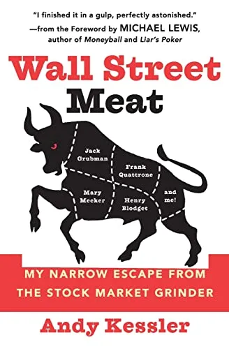 Wall Street Meat: My Narrow Escape from the Stock Market Grinder: My Narrow Escape from the Stock Market Grinder – A Successful Analyst's Cautionary Tale of Reputation and Longevity in Finance