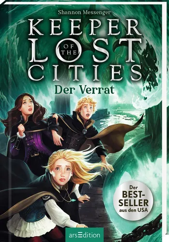Keeper of the Lost Cities – Der Verrat (Keeper of the Lost Cities 4) - Mitreißendes Fantasy-Abenteuer für Kinder ab 12 Jahren, voller Magie und Action, ideal für junge Leser, die Freundschaft und Abenteuer lieben.