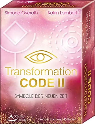 Transformation Code II - Symbole der Neuen Zeit: Set mit Buch und 45 Karten - Motivation & Erfolg: Entdecken Sie transformative Symbole für persönliches Wachstum und Inspiration.